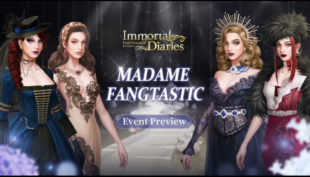 Immortal Diaries. EVENT: Madame Fangtastic