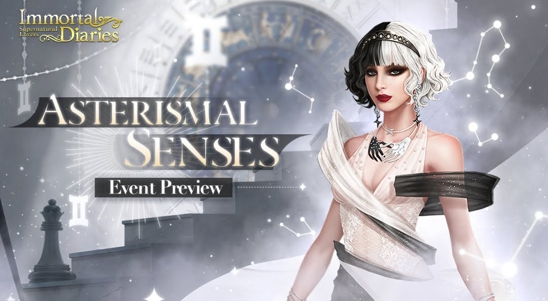 Immortal Diaries. EVENT Asterismal Senses: Gemini
